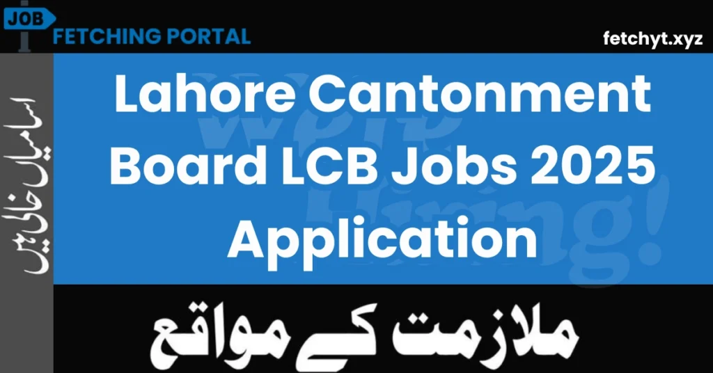 Lahore Cantonment Board LCB Jobs 2025 Application