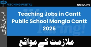 Teaching Jobs in Cantt Public School Mangla Cantt